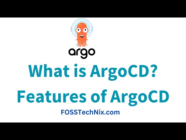 What is ArgoCD | Key Features of ArgoCD | GitOps with ArgoCD | ArgoCD Tutorial | GitOps Tutorial