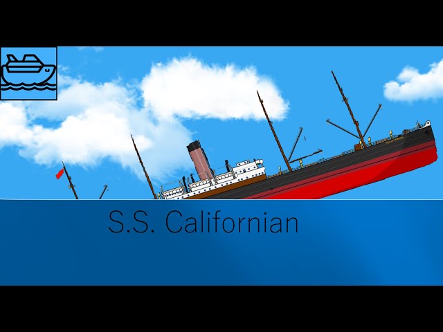 Sinking the Californian in Floating Sandbox
