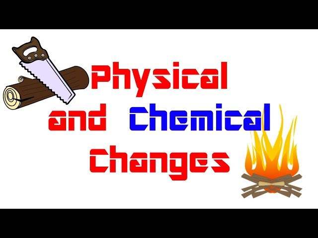 Physical and Chemical Changes: Chemistry for Kids - FreeSchool