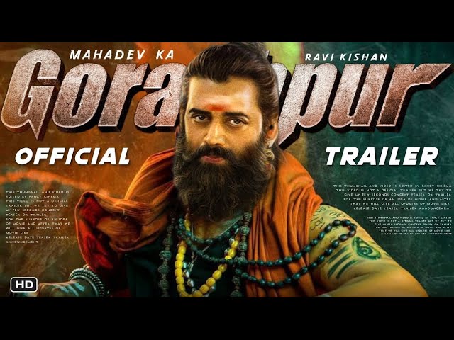 MAHADEV KA GORAKHPUR Official trailer : Release time | Ravi kishan, Mahadev ka gorakhpur trailer