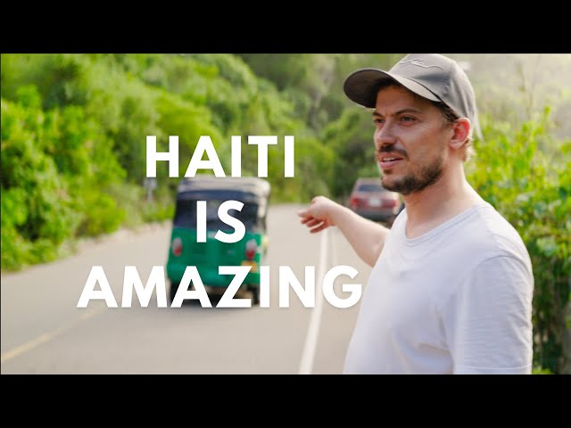 Haiti is THE BEST place I've TRAVELLED