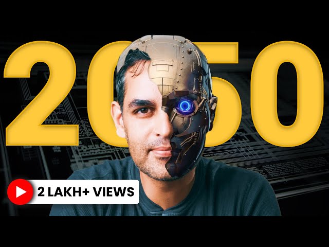 10 PREDICTIONS FOR 2050 that will CHANGE the way WE LIVE! | Ankur Warikoo Hindi