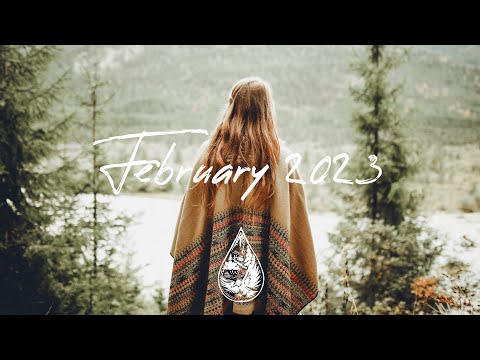 Indie/Pop/Folk Compilation - February 2023 (2-Hour Playlist)