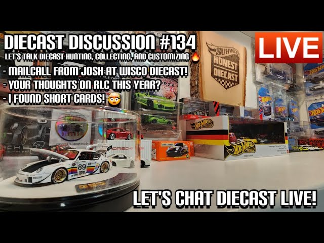 LIVE: DIECAST DISCUSSION #134 - DIECAST CHAT | MAILCALL | CUSTOMS SHOWCASE