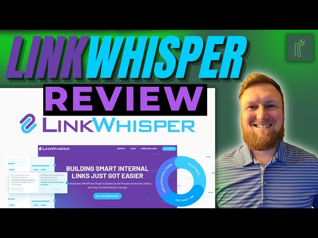 Link Whisper Review - How To Build Automatic Internal Links With This Seo Plugin