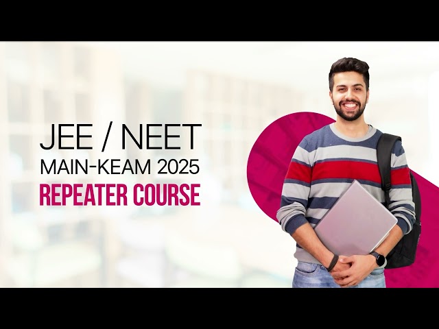 Join Our JEE/NEET/KEAM Repeater Batch to Excel in Exams
