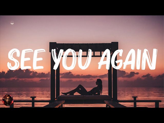 See You Again  (Lyrics) - Wiz Khalifa,ft. Charlie Puth, Shawn Mendes,...(Mix Lyrics)