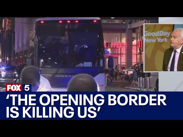 NYC migrant crisis: ‘The opening border is killing us’