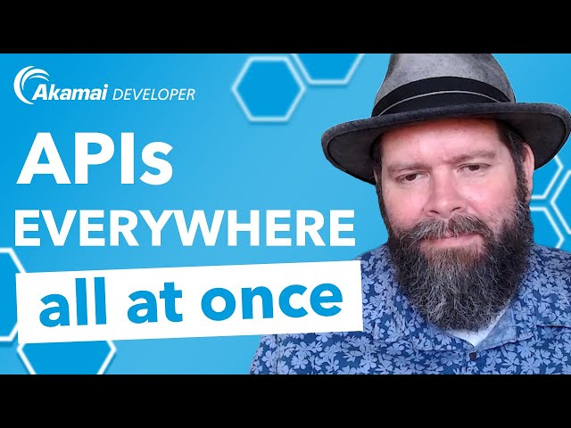 APIs Everywhere All at Once | Developer's Edge S3