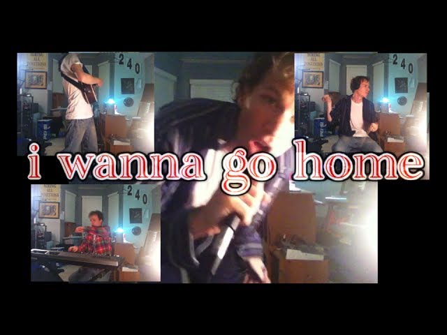 song: go home (i wanna)