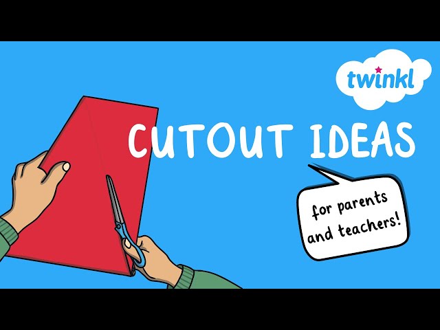 Cutout Ideas for Parents and Teachers | Twinkl USA