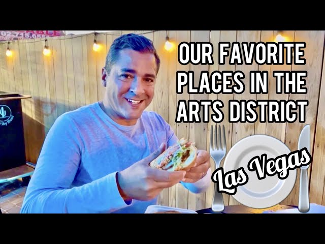 Arts District Las Vegas - Favorite Spots!