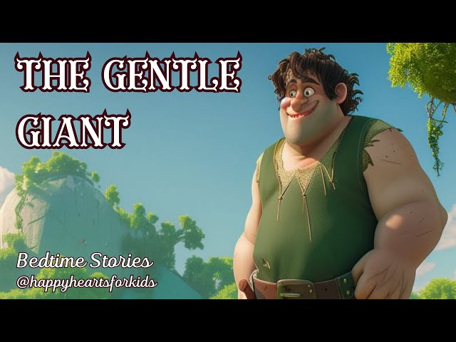 The Gentle Giant - English Bedtime Stories for Children