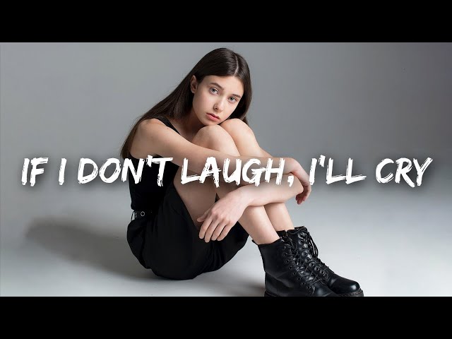 Frawley - If I Don't Laugh I'll Cry (Lyrics)