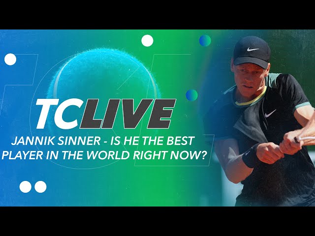 Jannik Sinner - Is he the best player in the world right now? | Tennis Channel Live