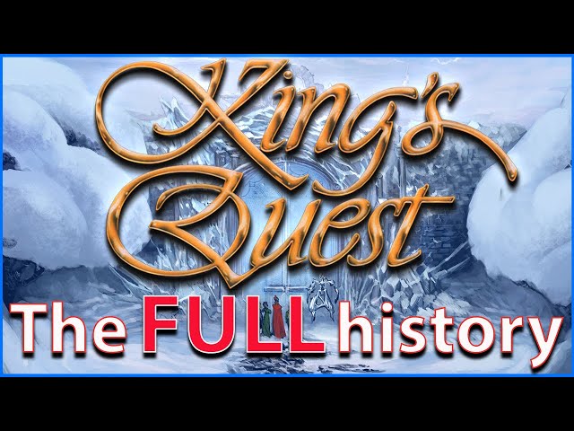 King's Quest - The FULL Series Retrospective