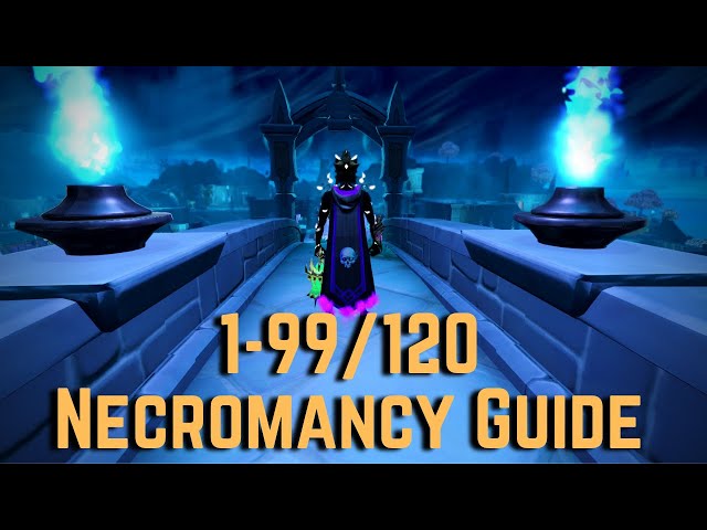 1-99/120 Necromancy Guide (Narrative Progression)
