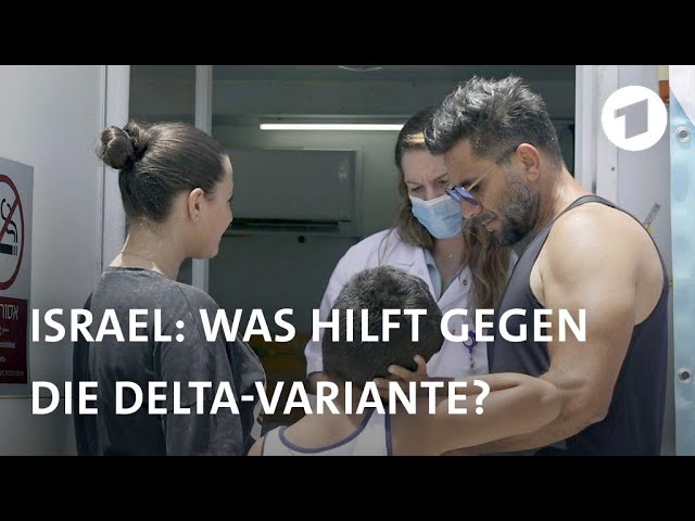 Israel: Was hilft gegen die Delta-Variante? | Weltspiegel