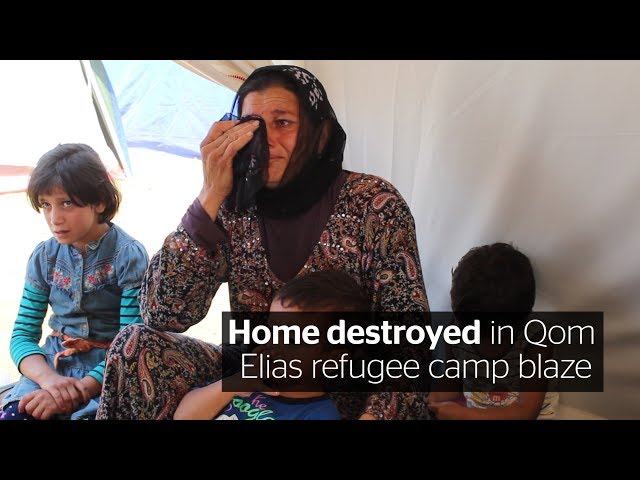Qom Elias fire: Woman who fled Isis reduced to tears by refugee camp blaze