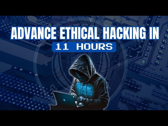 Advance Ethical hacking course 11 hours | 2024 | Beginner edition | ethical hacker training course