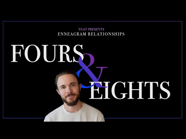 Enneagram Types 4 and 8 in a Relationship Explained
