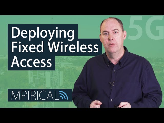 How is Fixed Wireless Access deployed? | 5G Telecoms Training from Mpirical