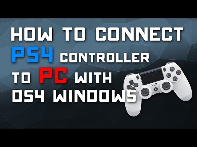 How to Connect PS4 Controller to PC with DS4 Windows Driver