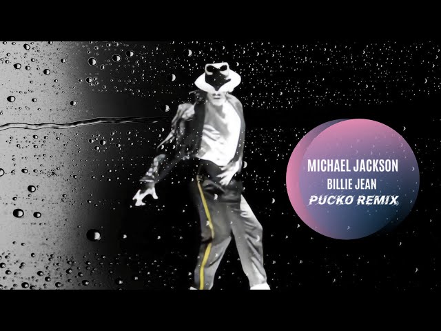 Michael Jackson - Billie Jean (Pucko Remix 2024)