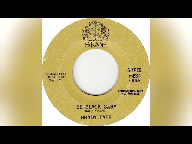 Be Black Baby - Grady Tate (1969)
