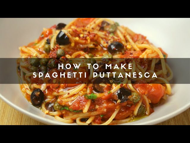 How to Make Spaghetti Puttanesca