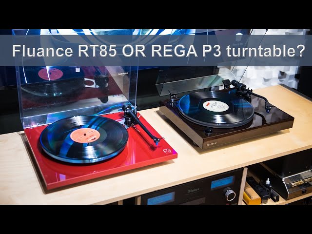 Can this $650cdn Fluance RT85 turntable replace my $1.4k cdn dollars Rega P3 turntable?