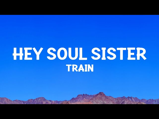 @train- Hey, Soul Sister (Lyrics)