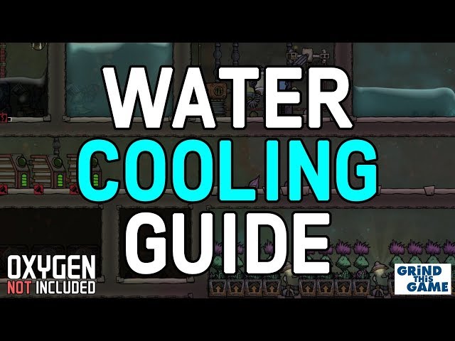 HOW TO COOL WATER GUIDE- Oxygen Not Included - Tutorial