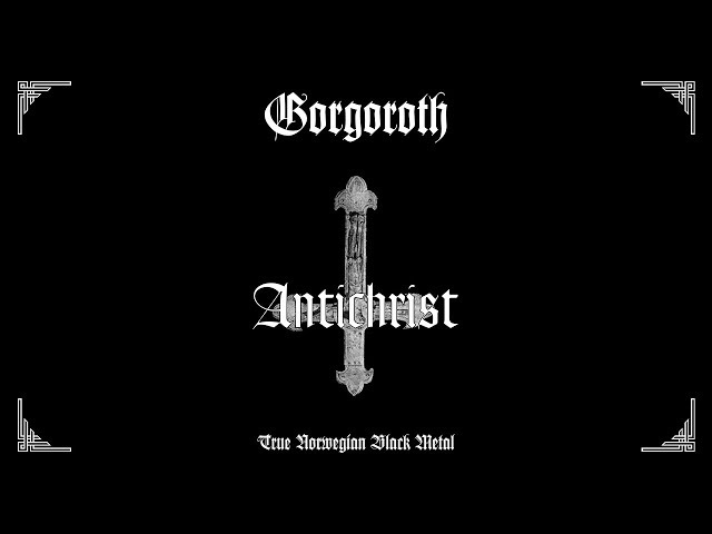 Gorgoroth - Antichrist (Full Album)
