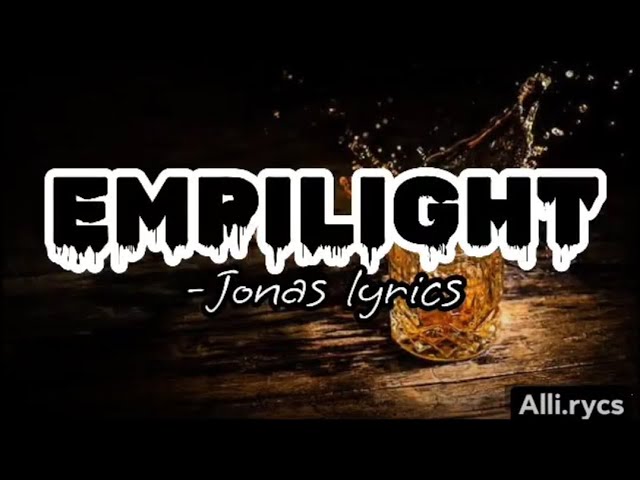 EMPILIGHT -Jonas (lyrics video)