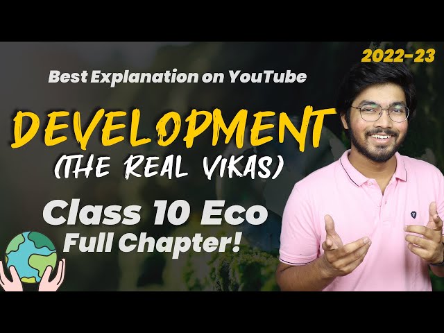 Development Economics Class 10 One-Shot 2022-23 | Full Chapter in ONE VIDEO | NCERT Covered | Padhle