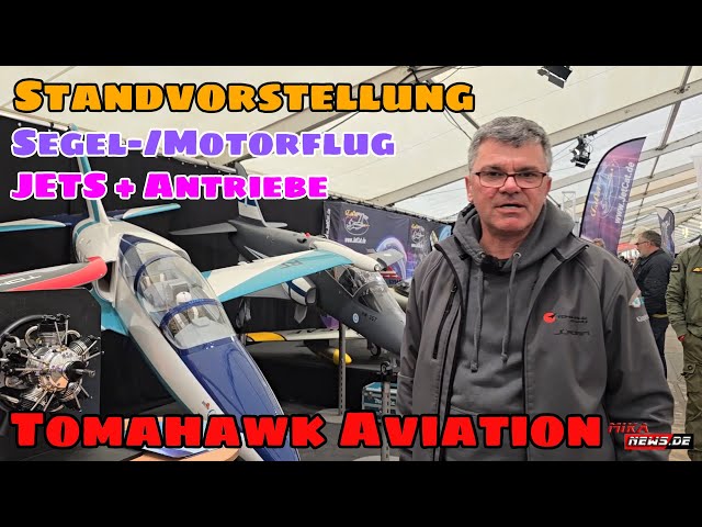 Standvorstellung Tomahawk Aviation - Scalemodelle Turboprob Sport JETS Segel- / Motorflug - PROWING