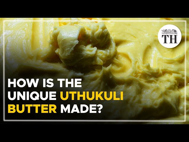 How is the unique Uthukuli butter made? | The Hindu