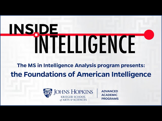 Inside Intelligence presents The Foundations of American Intelligence