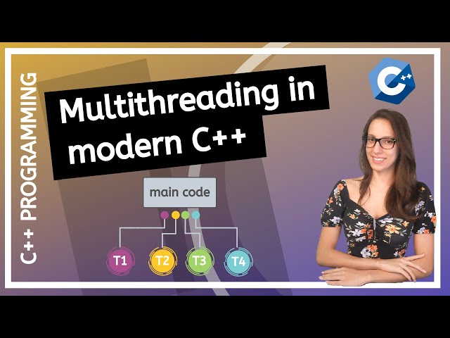 Build your first multithreaded application - Introduction to multithreading in modern C++