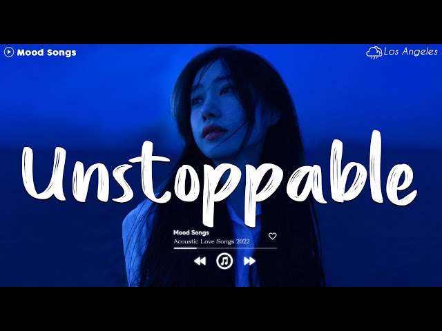 Unstoppable 😥 Sad Songs Playlist 2024 ~Depressing Songs Playlist 2024 That Will Make You Cry