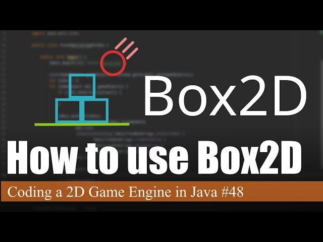 How to Use Box2D Physics | Coding a 2D Game Engine in Java #48