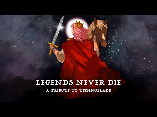 Legends Never Die (A Tribute to Technoblade) An Original Song