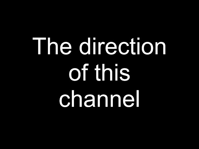 The direction of this channel