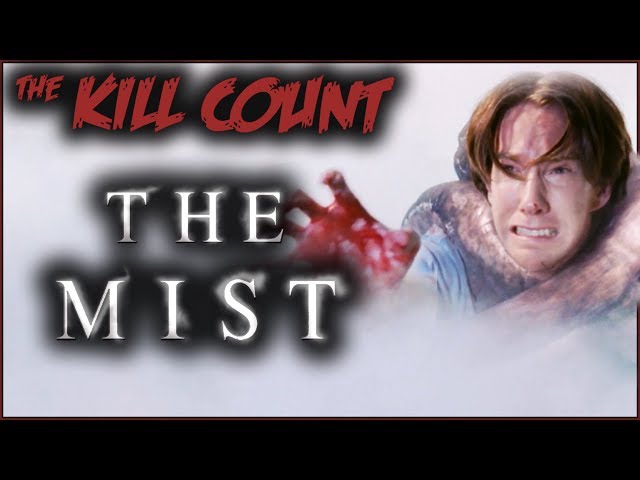 The Mist (2007) KILL COUNT
