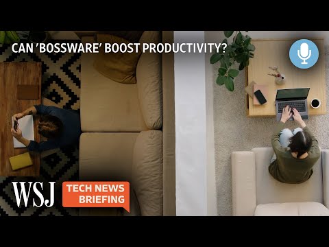 Does ‘Bossware’ Boost Worker Productivity? It’s Far From Clear. | Tech News Briefing | WSJ