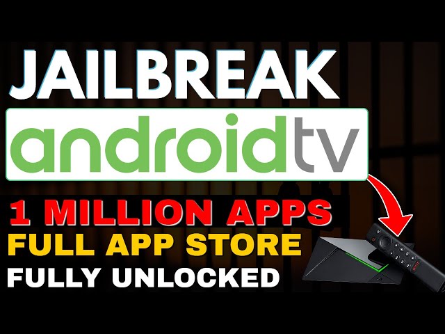 JAILBREAK The ANDROID TV & NVIDIA SHIELD with 1 MILLION APPS [SIMPLE TUTORIAL] 2024