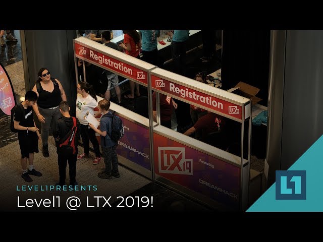 Level1 @ LTX 2019! Canada Adventures