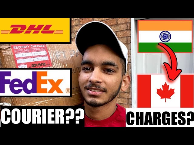 Courier Charges From INDIA to CANADA | DHL VS FEDEX | My Experience