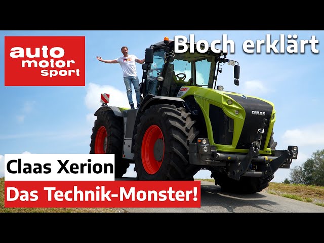 Claas Xerion: Mehr Technik als in jeder Luxus-Limo! - Bloch erklärt #102 | auto motor & sport